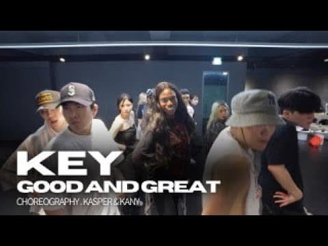 Key Good and Great Choreography Kasper and Kany